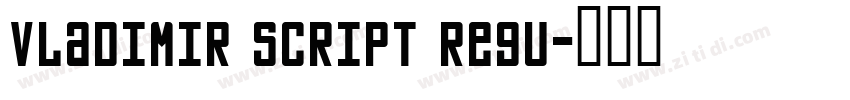 Vladimir Script Regu字体转换